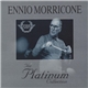 Ennio Morricone - The Platinum Collection