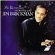 Jim Brickman - My Romance - An Evening With Jim Brickman